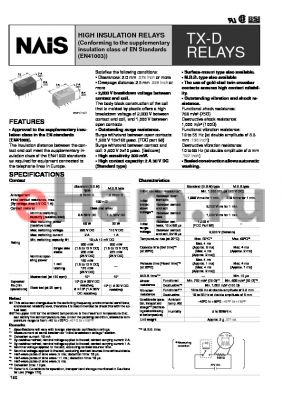 TXD2SS-2M-6V-X datasheet - TX-D relay. High insulation relay (conforming to the supplementary insulastion class of EN standard (EN41003)). 2 form D. M.B.B. type. Single side stable. Space saving surface-mount terminal. Tape and reel packing. Coil rating 6 V DC.